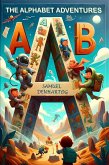 The Alphabet Adventures (Alphabet Explorers) (eBook, ePUB)