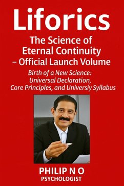 Liforics The Science of Eternal Countinuity-Official Launch Volume (eBook, ePUB) - O, Philip N