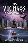 Los Vikingos Y Sus Viajes (eBook, ePUB) Los Vikingos Y Sus Viajes (eBook, ePUB)