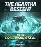 The Precursor's Seal (The Agartha Descent, #1) (eBook, ePUB)