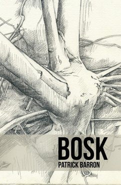 Bosk (eBook, ePUB) - Barron, Patrick