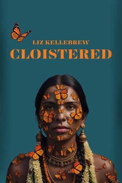 Cloistered (eBook, ePUB) - Kellebrew, Liz