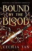 Bound by the Blood (The Vanished Chronicles, #1) (eBook, ePUB)