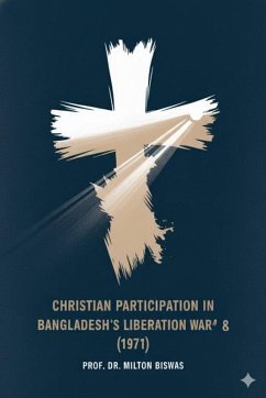 Cover Christian Participation in Bangladesh's Liberation War (1971) (eBook, ePUB)