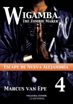 4 Wigamba - Escape de Nueva Alejandría (eBook, ePUB) - Epe, Marcus van