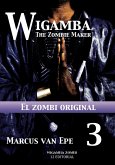3 Wigamba - El zombi original (eBook, ePUB)