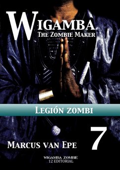 7 Wigamba - Legión zombi (eBook, ePUB) - Epe, Marcus van