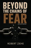Beyond the Chains of Fear - second edition (eBook, ePUB)