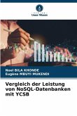 Vergleich der Leistung von NoSQL-Datenbanken mit YCSB Vergleich der Leistung von NoSQL-Datenbanken mit YCSB