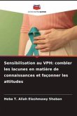 Sensibilisation au VPH: combler les lacunes en matière de connaissances et façonner les attitudes