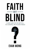 Faith Isn't Blind