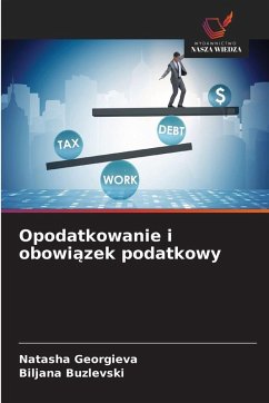 Opodatkowanie i obowi¿zek podatkowy - Georgieva, Natasha;Buzlevski, Biljana