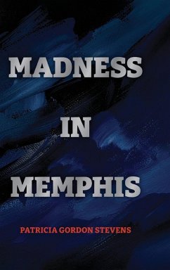 Madness in Memphis - Gordon Stevens, Patricia