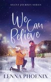 We Can Believe
