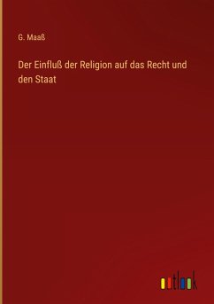 Cover Der Einfluß der Religion auf das Recht und den Staat