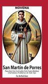 Novena De San Martín De Porres, que con su Escoba eche fuera Maldad, Enemistad y Problemas de Todo Tipo