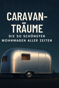 Caravan-Träume - Münch, Paul Caravan-Träume - Münch, Paul