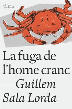 La fuga de l'home cranc - Sala, Guillem
