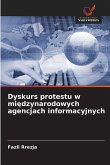 Dyskurs protestu w mi¿dzynarodowych agencjach informacyjnych