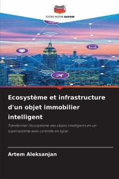 Ecosystème et infrastructure d'un objet immobilier intelligent - Aleksanjan, Artem