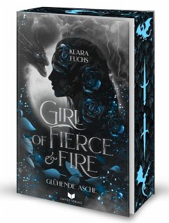 Cover Girl of fierce & fire: Glühende Asche   Episch, gefühlvoll und voller Drachenfeuer - das packende Finale der Flammen-Chroniken