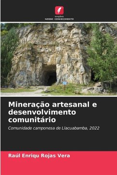 Mineração artesanal e desenvolvimento comunitário - Rojas Vera, Raúl Enriqu