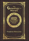 Large Print - The Genealogy of Morals - Grand Type Collector's Edition - Matte Hardcover with Dust Jacket