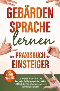 Cover Gebärdensprache lernen Das Praxisbuch für Einsteiger mit Lernvideos