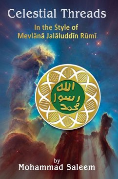 Cover Celestial Threads In the Style of Mevlānā Jalāl ad-Dīn Muḥammad Rūmī