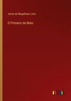 O Primeiro de Maio - Lima, Jaime De Magalhaes