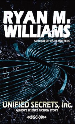 Unified Secrets Inc. - Williams, Ryan M. Unified Secrets Inc. - Williams, Ryan M.