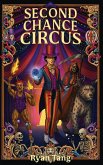 Second Chance Circus Second Chance Circus