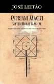 Cypriani Magici Septem Horae Magicae
