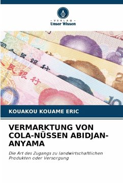 VERMARKTUNG VON COLA-NÜSSEN ABIDJAN-ANYAMA - KOUAME ERIC, KOUAKOU