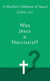 Was Jesus A Narcissist?