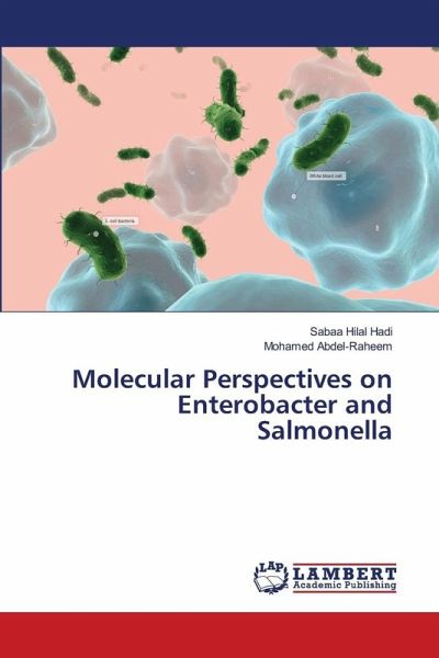 Molecular Perspectives on Enterobacter and Salmonella Molecular Perspectives on Enterobacter and Salmonella