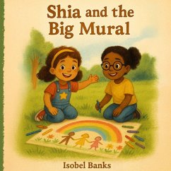 Shia and the Big Mural - Banks, Isobel Shia and the Big Mural - Banks, Isobel