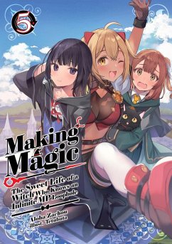 Making Magic: The Sweet Life of a Witch Who Knows an Infinite MP Loophole: Volume 5 (Light Novel) - Zachou, Aloha