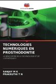 TECHNOLOGIES NUMÉRIQUES EN PROSTHODONTIE