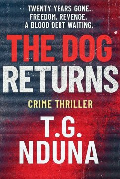 A Dog Returns - Nduna, T. G.