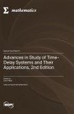 Advances in Study of Time-Delay Systems and Their Applications, 2nd Edition