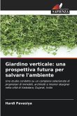 Giardino verticale: una prospettiva futura per salvare l'ambiente