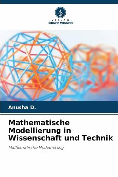 Mathematische Modellierung in Wissenschaft und Technik - D., Anusha