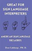 Great For Sign Language Interpreters American Sign Language Thesaurus