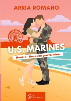 Cover US. Marines Book 6 - Because You're Mine