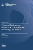 Financial Technology (Fintech) and Sustainable Financing, 3rd Edition