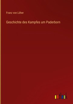Geschichte des Kampfes um Paderborn