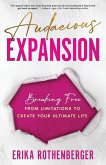 Audacious Expansion