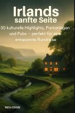 Irlands sanfte Seite Irlands sanfte Seite