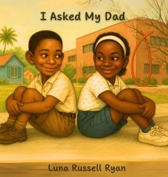 I Asked My Dad - Ryan, Luna Russell